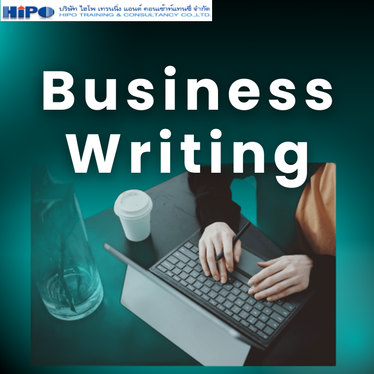 หลักสูตร Business Writing หลักสูตร Business Writing